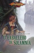 el caballero de solamnia (heroes de dragonlance)-michael williams-9788448005832 el caballero de solamnia (heroes de dragonlance)-michael williams-9788448005832