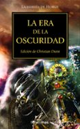 la era de la oscuridad (la herejia de horus nº 16)-9788448044732 la era de la oscuridad (la herejia de horus nº 16)-9788448044732
