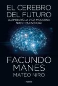 el cerebro del futuro (ebook)-mateo niro-facundo manes-9788449335532 el cerebro del futuro (ebook)-mateo niro-facundo manes-9788449335532
