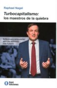 turbocapitalismo: los maestros de la quiebra-raphael nagel-9788460894032 turbocapitalismo: los maestros de la quiebra-raphael nagel-9788460894032
