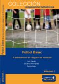 futbol base: el entrenamiento en categorias de formacion-luis casais-9788461276332 futbol base: el entrenamiento en categorias de formacion-luis casais-9788461276332