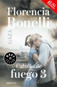 gaza (caballo de fuego iii)-florencia bonelli-9788466334532 gaza (caballo de fuego iii)-florencia bonelli-9788466334532