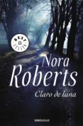 claro de luna (ebook)-nora roberts-9788466336932 claro de luna (ebook)-nora roberts-9788466336932
