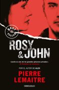 rosy & john (serie camille verhoeven 3)-pierre lemaitre-9788466338332 rosy & john (serie camille verhoeven 3)-pierre lemaitre-9788466338332