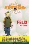felix, el turbo-joachim masannek-9788466405232 felix, el turbo-joachim masannek-9788466405232