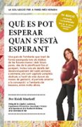 que es pot esperar quan s esta esperant-heidi murkoff-mazel sharon-9788466418232 que es pot esperar quan s esta esperant-heidi murkoff-mazel sharon-9788466418232