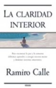 la claridad interior-ramiro calle-9788466630832 la claridad interior-ramiro calle-9788466630832
