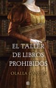 el taller de libros prohibidos-olalla garcia-9788466664332 el taller de libros prohibidos-olalla garcia-9788466664332