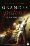 grandes polvos de la historia-jose ignacio de arana-9788467036732 grandes polvos de la historia-jose ignacio de arana-9788467036732