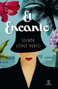 (pe) el encanto-susana lopez rubio-9788467049732 (pe) el encanto-susana lopez rubio-9788467049732