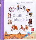 castillos y caballeros-daniel moignot-9788467559132 castillos y caballeros-daniel moignot-9788467559132