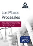 los plazos procesales.-9788467682632 los plazos procesales.-9788467682632