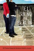 el sueño de berlín-ana alonso-javier pelegrin-9788467871432 el sueño de berlín-ana alonso-javier pelegrin-9788467871432