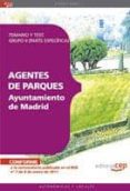 agentes de parques del ayuntamiento de madrid: temario y test.gru po ii (parte especifica)-9788468118932 agentes de parques del ayuntamiento de madrid: temario y test.gru po ii (parte especifica)-9788468118932