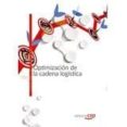 optimización de la cadena logística. cuaderno de ejercicios-9788468156132 optimización de la cadena logística. cuaderno de ejercicios-9788468156132