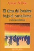 el alma del hombre bajo el socialismo y notas periodisticas-oscar wilde-9788470309632 el alma del hombre bajo el socialismo y notas periodisticas-oscar wilde-9788470309632