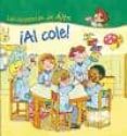 ¡al cole! (las historias de alex)-9788471535832 ¡al cole! (las historias de alex)-9788471535832