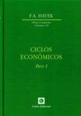 ciclos economicos (parte i)-f. a. hayek-9788472097032 ciclos economicos (parte i)-f. a. hayek-9788472097032