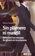 sin plumero ni mandil: descubre las trampas de genero en la empre sa-elena carantoña-9788473566032 sin plumero ni mandil: descubre las trampas de genero en la empre sa-elena carantoña-9788473566032