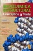 bioquimica estructural: conceptos y tests (2ª ed.)-amando garrido pertierra-jose maria teijon rivera-9788473603232 bioquimica estructural: conceptos y tests (2ª ed.)-amando garrido pertierra-jose maria teijon rivera-9788473603232