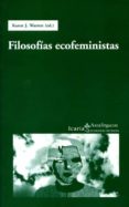 filosofias ecofeministas-warren karen j.-9788474266832 filosofias ecofeministas-warren karen j.-9788474266832