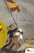 en defensa de españa: razones para el patriotismo español-gustavo bueno-9788474909432 en defensa de españa: razones para el patriotismo español-gustavo bueno-9788474909432