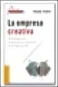 la empresa creativa: metodologias para el desarrollo de la innova cion en las organizaciones-franc ponti-9788475778532 la empresa creativa: metodologias para el desarrollo de la innova cion en las organizaciones-franc ponti-9788475778532