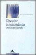 como editar los textos medievales: criterios para su presentacion grafica-pedro sanchez-prieto-9788476353332 como editar los textos medievales: criterios para su presentacion grafica-pedro sanchez-prieto-9788476353332