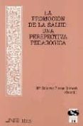la promocion de la salud: una perspectiva pedagogica-9788476426432 la promocion de la salud: una perspectiva pedagogica-9788476426432