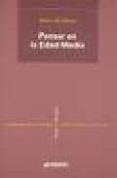 pensar en la edad media-alain de libera-9788476585832 pensar en la edad media-alain de libera-9788476585832