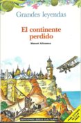 el continente perdido (ebook)-manuel alfonseca moreno-9788476880432 el continente perdido (ebook)-manuel alfonseca moreno-9788476880432