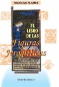 el libro de las figuras jeroglificas-nicolas flamel-9788477204732 el libro de las figuras jeroglificas-nicolas flamel-9788477204732