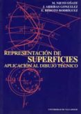 representacion de superficies: aplicacion al dibujo tecnico-m. nieto oñate-j. arribas gonzalez-e. reboto rodriguez-9788477629832 representacion de superficies: aplicacion al dibujo tecnico-m. nieto oñate-j. arribas gonzalez-e. reboto rodriguez-9788477629832