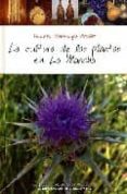 la cultura de las plantas en la mancha-vicente consuegra coello-9788477892632 la cultura de las plantas en la mancha-vicente consuegra coello-9788477892632