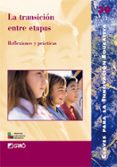 la transicion entre las etapas-serafin antunez-9788478274932 la transicion entre las etapas-serafin antunez-9788478274932