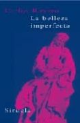 la belleza imperfecta: discapacitados en la vigilia del arte mode rno-carlos reyero-9788478448432 la belleza imperfecta: discapacitados en la vigilia del arte mode rno-carlos reyero-9788478448432