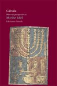 cabala: nuevas perspectivas-moshe idel-9788478449132 cabala: nuevas perspectivas-moshe idel-9788478449132