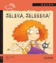 selena, seleeena!-mar pavon subi-9788478648832 selena, seleeena!-mar pavon subi-9788478648832
