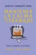 mantener la calma en el trabajo-paul wilson-9788478889532 mantener la calma en el trabajo-paul wilson-9788478889532
