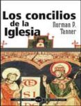 los concilios de la iglesia: breve historia-norman p. tanner-9788479146832 los concilios de la iglesia: breve historia-norman p. tanner-9788479146832