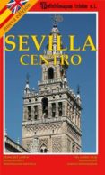 sevilla centro (plano)-9788479202132 sevilla centro (plano)-9788479202132