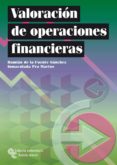 valoracion de operaciones financieras-damian de la fuente sanchez-9788480047432 valoracion de operaciones financieras-damian de la fuente sanchez-9788480047432