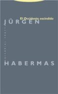 el occidente escindido (2ª ed.)-jurgen habermas-9788481648232 el occidente escindido (2ª ed.)-jurgen habermas-9788481648232
