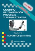 cuerpo de tramitacion procesal y administrativa turno libre volumen iv. supuestos practicos-jose luis ramos cejudo-9788482193632 cuerpo de tramitacion procesal y administrativa turno libre volumen iv. supuestos practicos-jose luis ramos cejudo-9788482193632