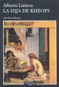 la hija de kheops-alberto laiseca-9788483103432 la hija de kheops-alberto laiseca-9788483103432