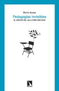 pedagogías invisibles-maria acaso-9788483197332 pedagogías invisibles-maria acaso-9788483197332