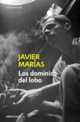 los dominios del lobo-javier marias-9788483462232 los dominios del lobo-javier marias-9788483462232