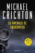 la amenaza de andromeda-michael crichton-9788483463932 la amenaza de andromeda-michael crichton-9788483463932