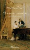 una fiesta como ésta (ebook)-pamela aidan-9788483654132 una fiesta como ésta (ebook)-pamela aidan-9788483654132