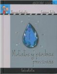 metales y piedras preciosas (coleccion queremos saber. serie la t ierra, 4)-teresa sabate-9788484124832 metales y piedras preciosas (coleccion queremos saber. serie la t ierra, 4)-teresa sabate-9788484124832